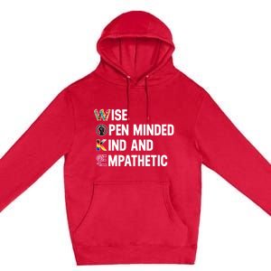 Wise Open Minded Kind And Empathetic Premium Pullover Hoodie