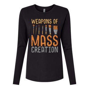 Weapons Of Mass Creation Paint Brushes Artist Painter Gift Womens Cotton Relaxed Long Sleeve T-Shirt