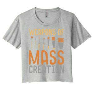 Weapons Of Mass Creation Paint Brushes Artist Painter Gift Women's Crop Top Tee