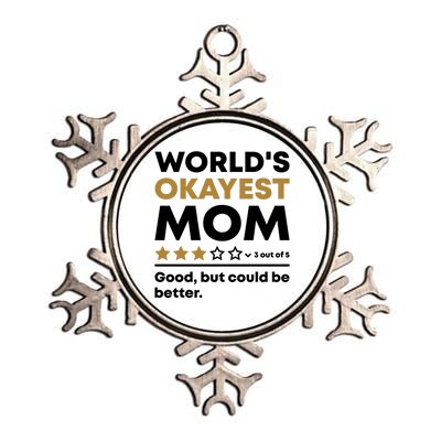 Worlds Okayest Mom 3 Stars Funny Mother's Day Mama Mommy Cute Gift Metallic Star Ornament