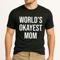 Worlds Okayest Mom Funny Cooling Performance Crew T-Shirt