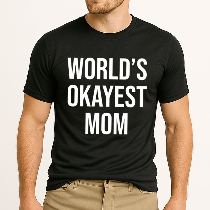 Worlds Okayest Mom Funny Cooling Performance Crew T-Shirt
