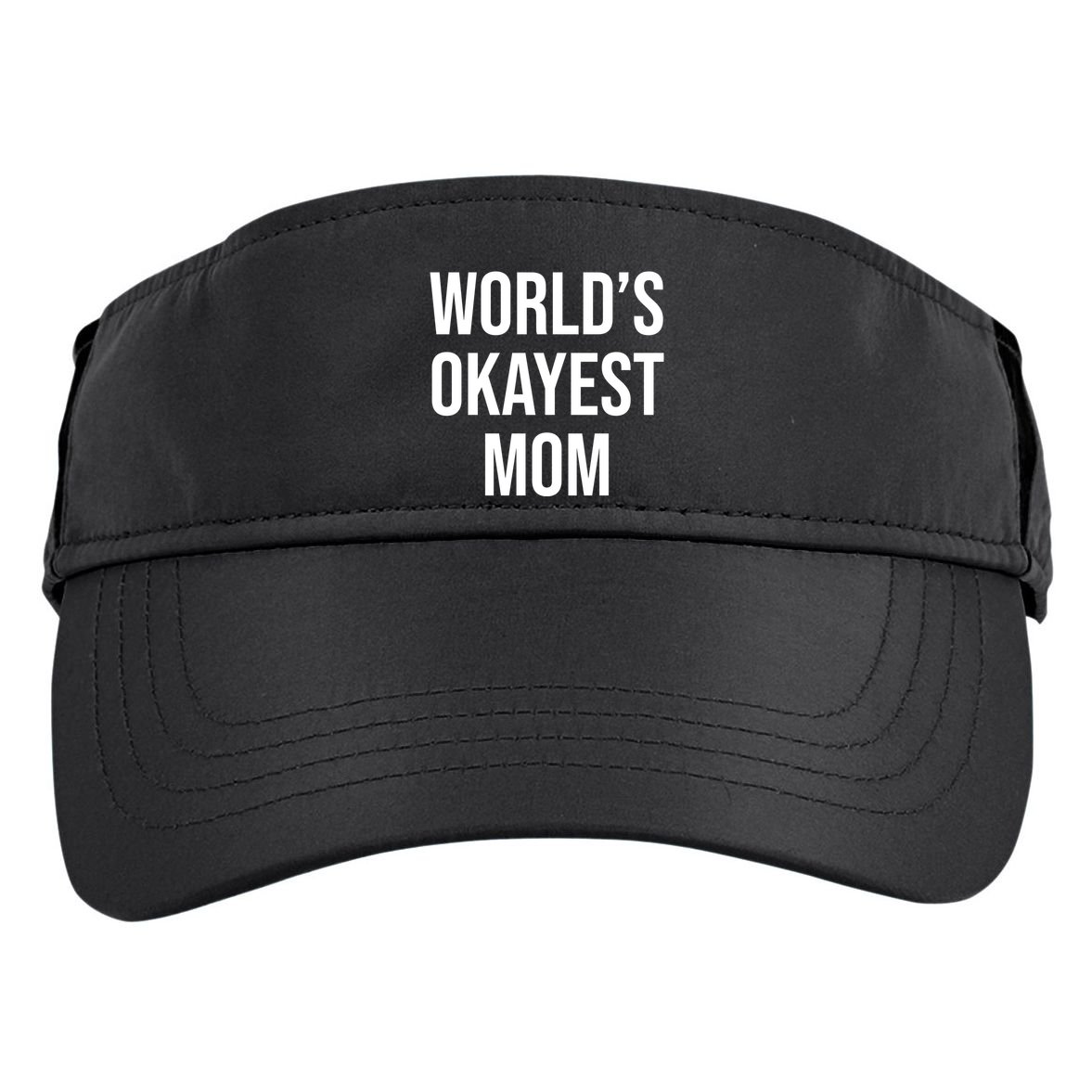 Worlds Okayest Mom Funny Adult Drive Performance Visor