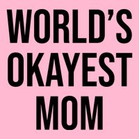 Worlds Okayest Mom Funny Doggie Tank
