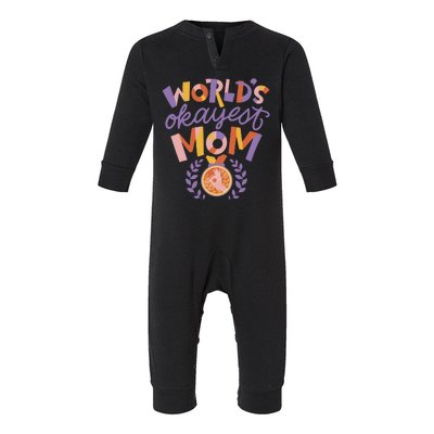 World's Okayest Mom Award Infant Fleece One Piece