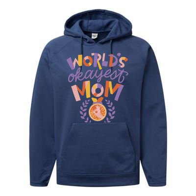 World's Okayest Mom Award Performance Fleece Hoodie