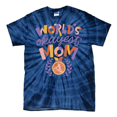 World's Okayest Mom Award Tie-Dye T-Shirt