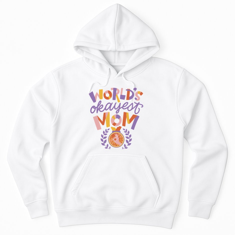 World's Okayest Mom Award Hoodie