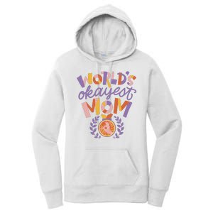 World's Okayest Mom Award Women's Pullover Hoodie