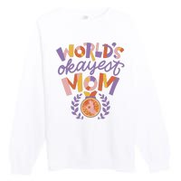 World's Okayest Mom Award Premium Crewneck Sweatshirt