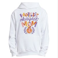 World's Okayest Mom Award Urban Pullover Hoodie