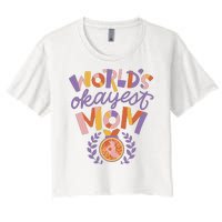 World's Okayest Mom Award Women's Crop Top Tee