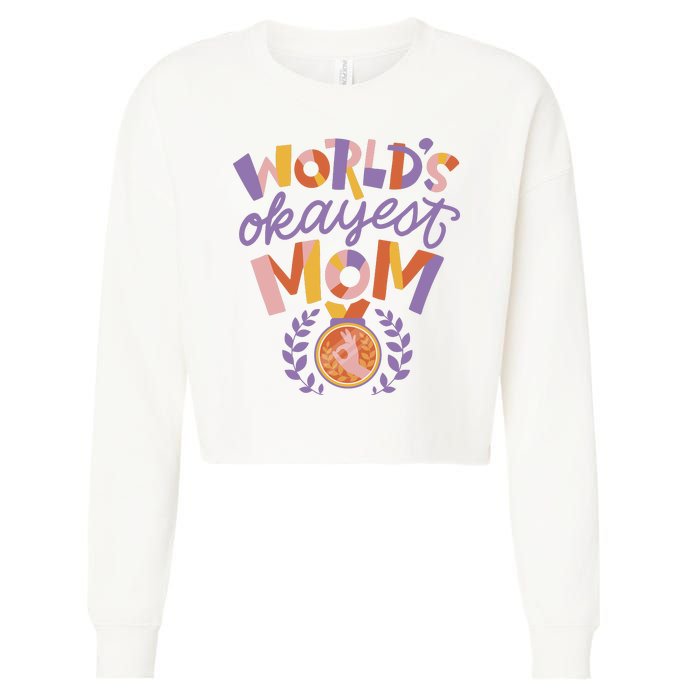 World's Okayest Mom Award Cropped Pullover Crew