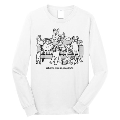 What's One More Dog, Funny Group Dogs, Many Dogs, Funny Dogs Long Sleeve Shirt