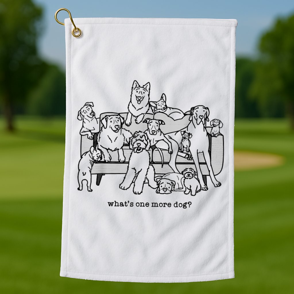 What's One More Dog, Funny Group Dogs, Many Dogs, Funny Dogs Golf Towel