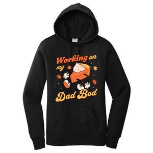 Working On My Dad Bod Thanksgiving Pregnancy Announcement Women's Pullover Hoodie