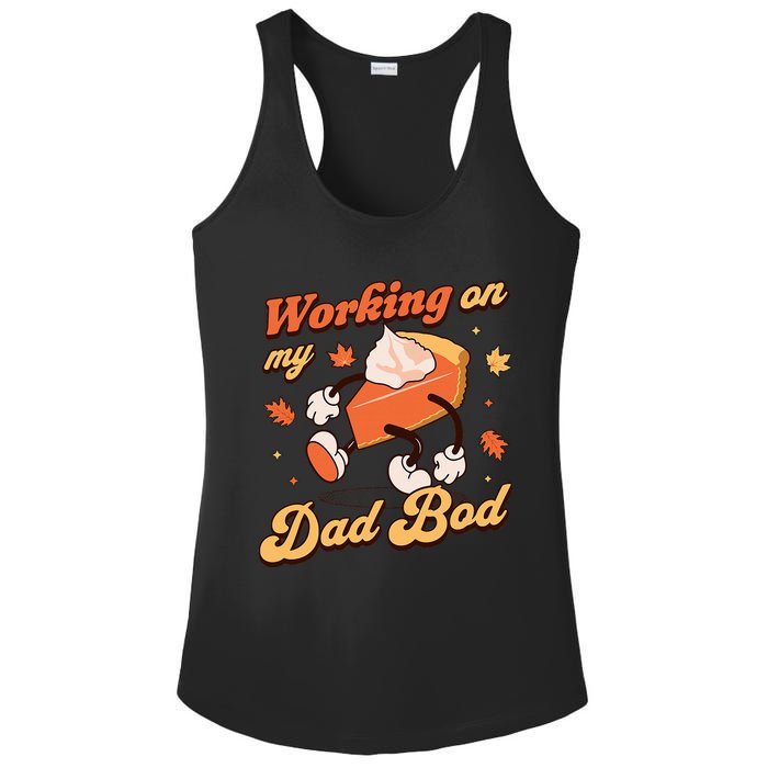 Working On My Dad Bod Thanksgiving Pregnancy Announcement Ladies PosiCharge Competitor Racerback Tank