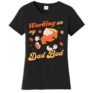 Working On My Dad Bod Thanksgiving Pregnancy Announcement Women's T-Shirt