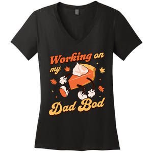 Working On My Dad Bod Thanksgiving Pregnancy Announcement Women's V-Neck T-Shirt