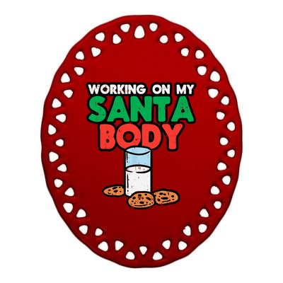 Working On My Santa Body Funny Christmas Cookies Ceramic Oval Ornament