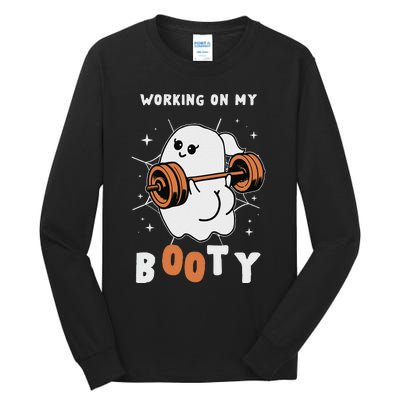 Working On My Booty Halloween Gym Cute Boo Ghost Fitness Tall Long Sleeve T-Shirt