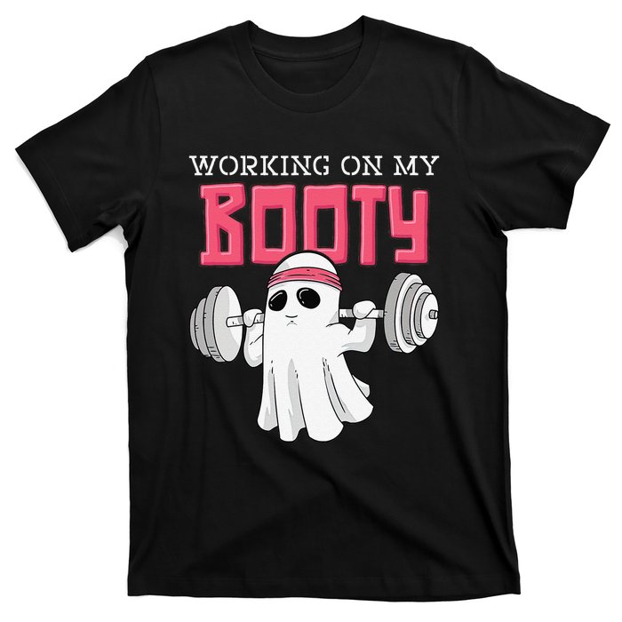 Working On My Booty Booty Funny Halloween Gym Ghost Pun T-Shirt