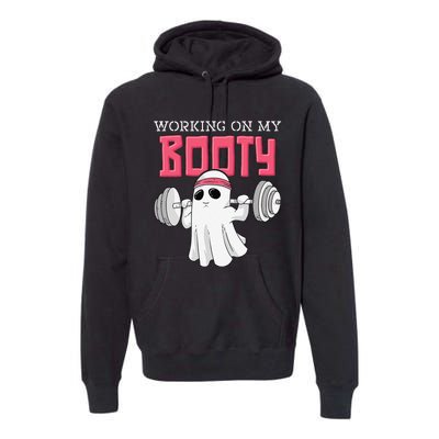 Working On My Booty Booty Funny Halloween Gym Ghost Pun Premium Hoodie