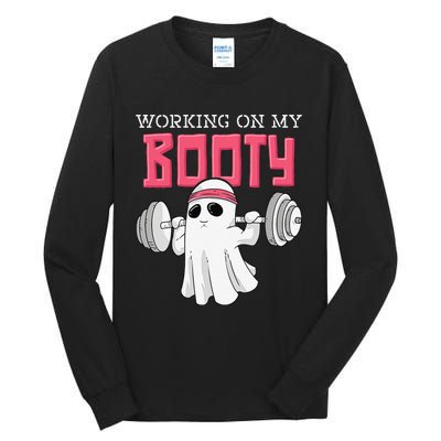 Working On My Booty Booty Funny Halloween Gym Ghost Pun Tall Long Sleeve T-Shirt