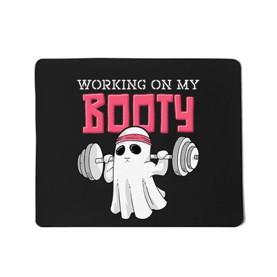 Working On My Booty Booty Funny Halloween Gym Ghost Pun Mousepad