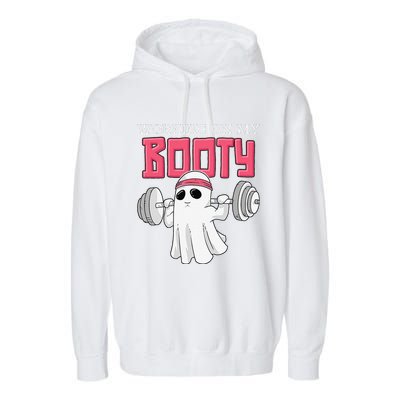 Working On My Booty Booty Funny Halloween Gym Ghost Pun Garment-Dyed Fleece Hoodie