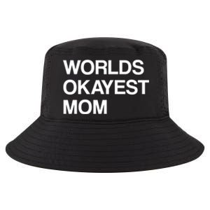 Worlds Okayest Mom Mom Funny Sarcastic Dog Mom Funny Saying Gift Cool Comfort Performance Bucket Hat