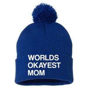 Worlds Okayest Mom Mom Funny Sarcastic Dog Mom Funny Saying Gift Pom Pom 12in Knit Beanie