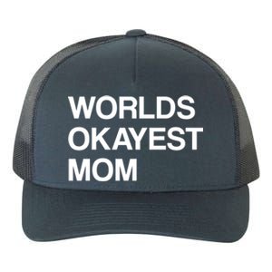 Worlds Okayest Mom Mom Funny Sarcastic Dog Mom Funny Saying Gift Yupoong Adult 5-Panel Trucker Hat