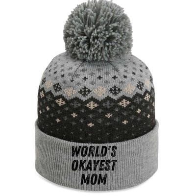 World's Okayest Mom Funny Mama Wife Birthday Mother's Day Cute Gift The Baniff Cuffed Pom Beanie