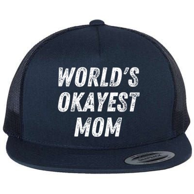 World's Okayest Mom Funny Mama Wife Birthday Mother's Day Cute Gift Flat Bill Trucker Hat