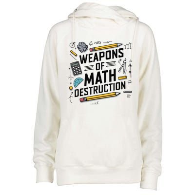 Weapons Of Math Destruction Funny Math Teacher Womens Funnel Neck Pullover Hood