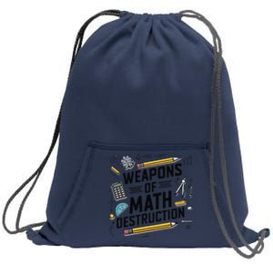 Weapons Of Math Destruction Funny Math Teacher Sweatshirt Cinch Pack Bag