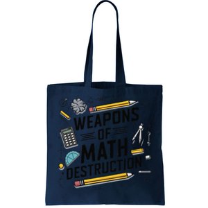 Weapons Of Math Destruction Funny Math Teacher Tote Bag