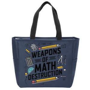 Weapons Of Math Destruction Funny Math Teacher Zip Tote Bag