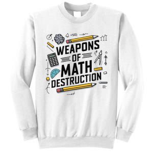 Weapons Of Math Destruction Funny Math Teacher Sweatshirt