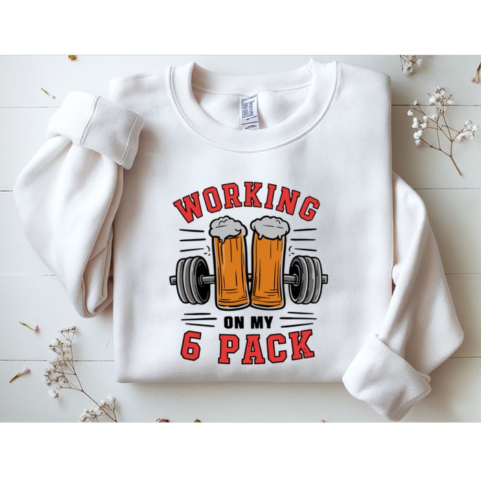 Working On My 6 Pack Beer Dad Funny Gymmer Sweatshirt