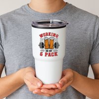 Working On My 6 Pack Beer Dad Funny Gymmer Tumbler