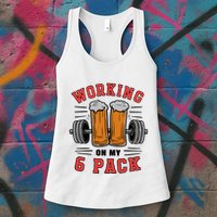 Working On My 6 Pack Beer Dad Funny Gymmer Womens Tank Top