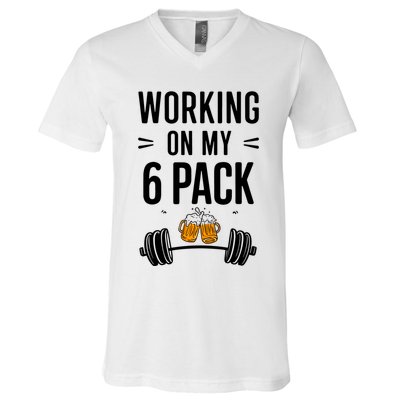Working On My 6 Pack Beer Dad Funny Gymmer V-Neck T-Shirt