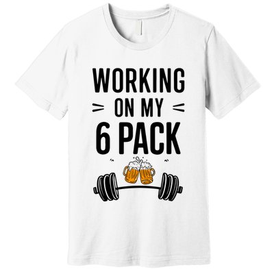 Working On My 6 Pack Beer Dad Funny Gymmer Premium T-Shirt