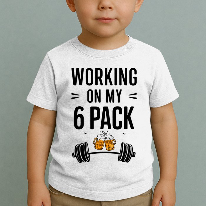 Working On My 6 Pack Beer Dad Funny Gymmer Toddler T-Shirt
