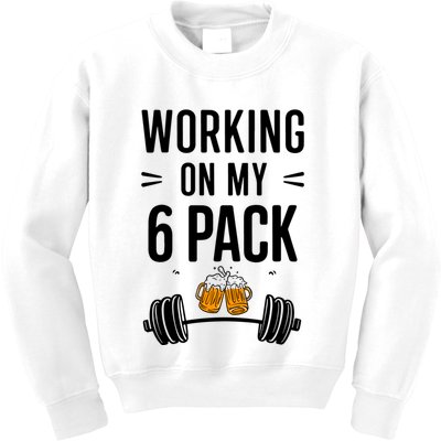 Working On My 6 Pack Beer Dad Funny Gymmer Kids Sweatshirt
