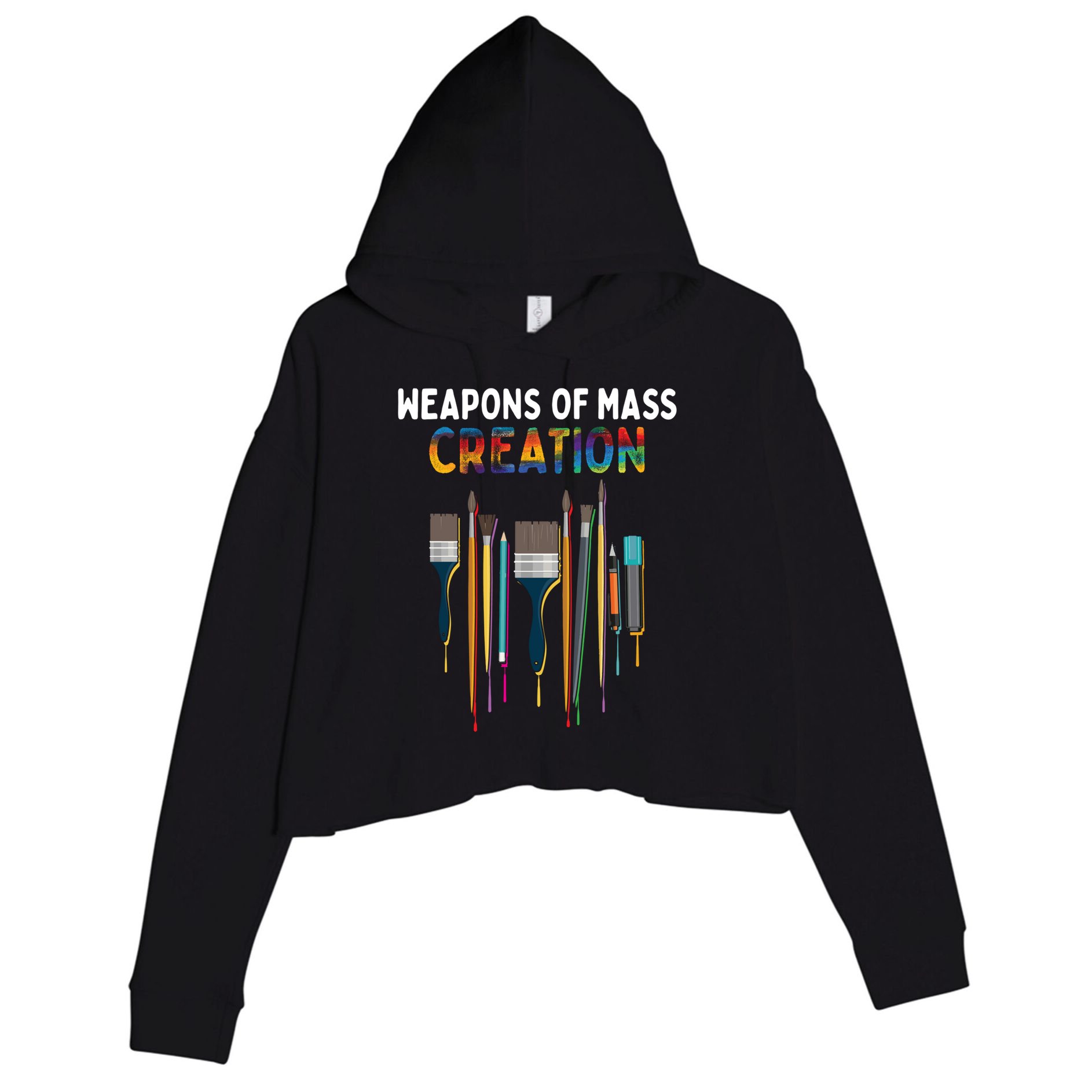 Weapons Of Mass Creation Artist Painting Gift Art Teachers Gift Crop Fleece Hoodie