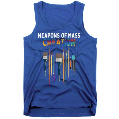 Weapons Of Mass Creation Artist Painting Gift Art Teachers Gift Tank Top