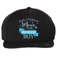 Winter Onederland Mom Of The Birthday Boy Wool Snapback Cap